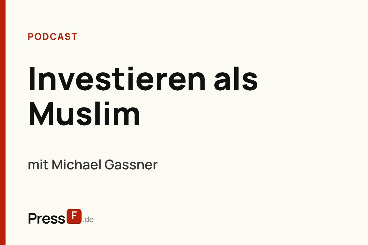 Podcast: Investieren als Muslim, mit Michael Gassner