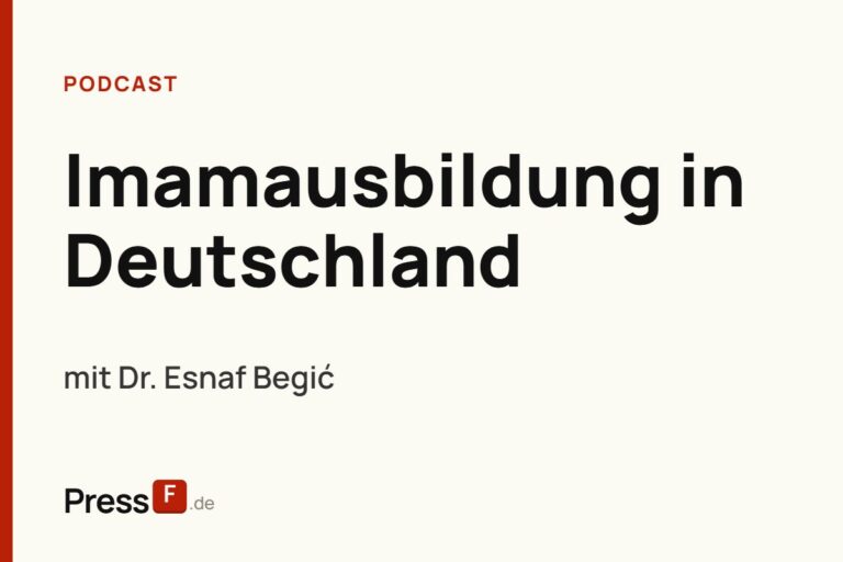 Imamausbildung in Deutschland: Dr. Esnaf Begić über Anspruch und Wirklichkeit | PressF.de #24