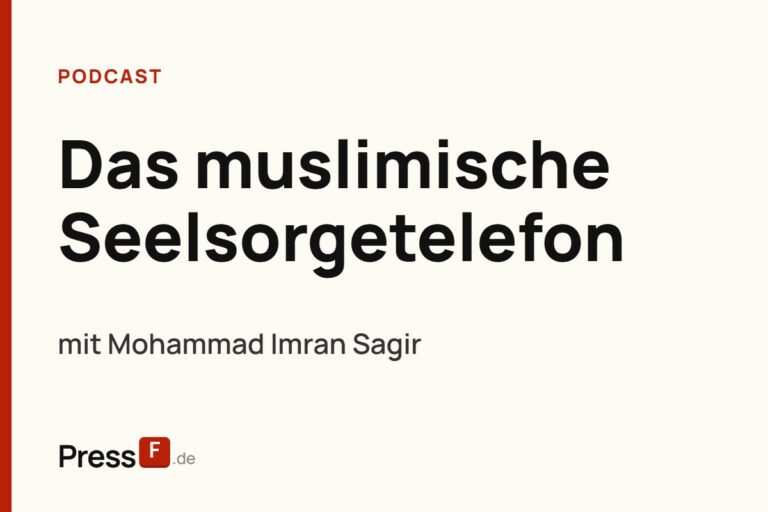 Notruf für die Seele: Muslimisches Seelsorgetelefon mit Mohammad Imran Sagir | PressF.de #10