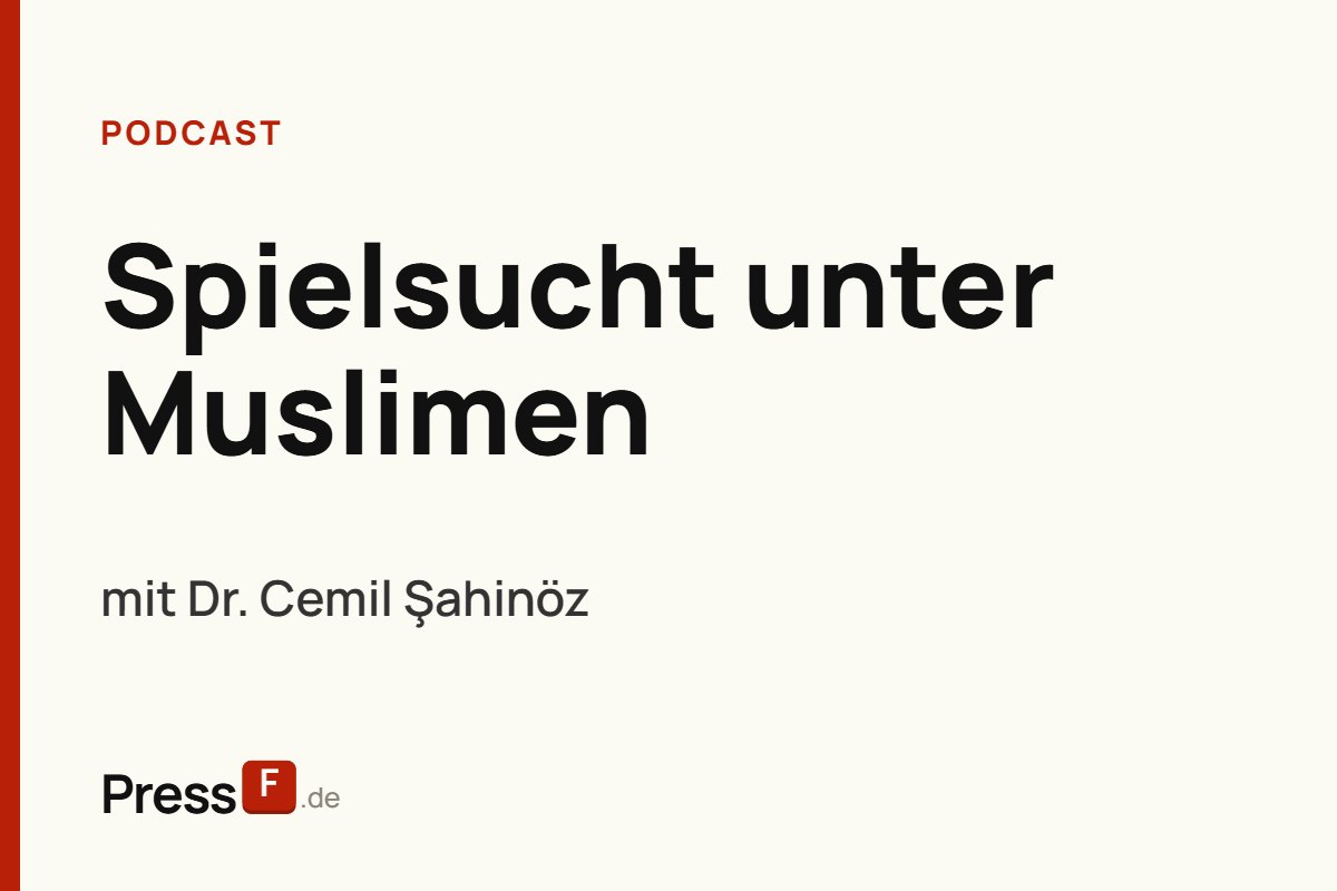 Podcast: Spielsucht unter Muslimen, mit Dr. Cemil Şahinöz