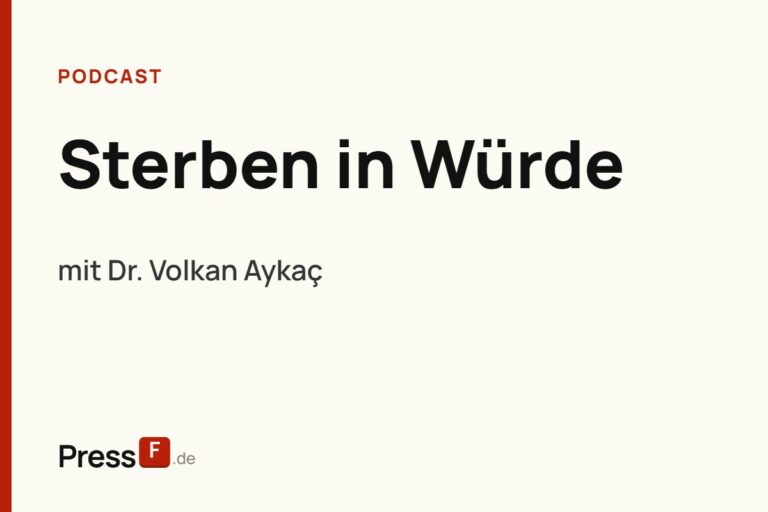 Sterben in Würde: Muslime, Palliativmedizin und Geriatrie mit Dr. Volkan Aykaç | PressF.de #13